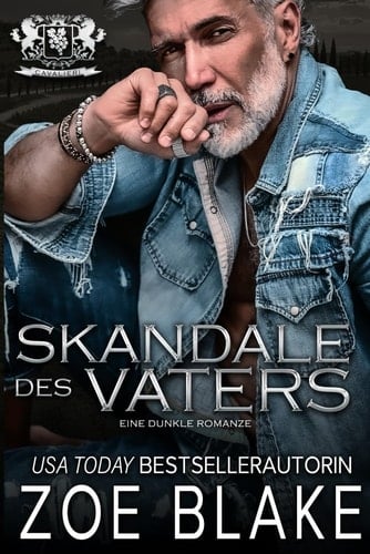 Skandale des Vaters: Eine dunkle Romanze (Cavalieri Milliardär Vermächtnis) (German Edition)