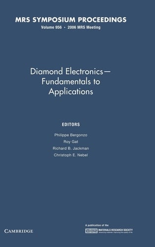 Diamond Electronics - Fundamentals to Applications: Volume 956