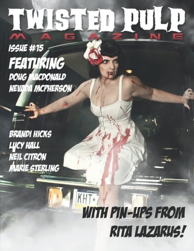 Twisted Pulp Magazine: Issue #15