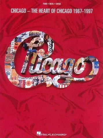 Heart Of Chicago 1967-1997 Piano, Vocal and Guitar Chords