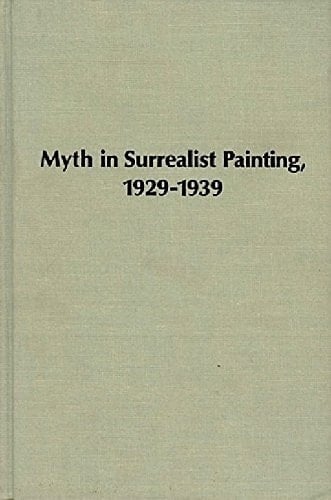 Myth in Surrealist Painting 1929-39