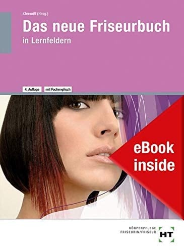 eBook inside: Buch und eBook Das neue Friseurbuch in Lernfeldern