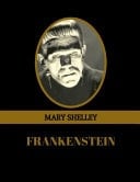 Frankenstein by Mary Shelley (Illustrated)