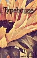 Typehouse Literary Magazine Volume 4, No. 3 Issue 12