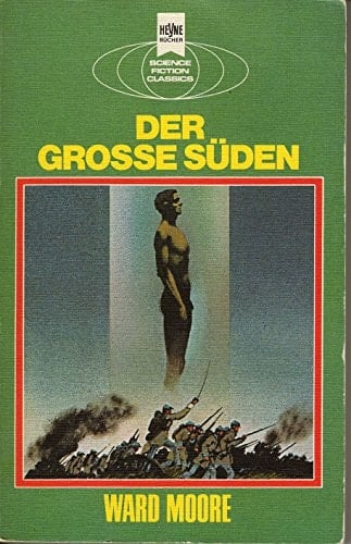 Der grosse Süden e. klass. Science-fiction-Roman