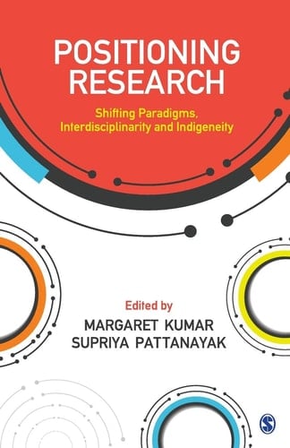Positioning Research Shifting Paradigms, Interdisciplinarity and Indigeneity