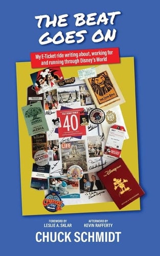 And the Beat Goes On My E-Ticket Ride Writing About, Working For, and Running Through Disney's World