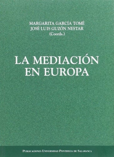 La mediación en Europa intervención integral en contextos familiares y sociales