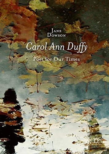 Carol Ann Duffy Poet for Our Times