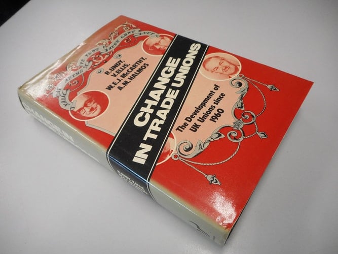 Change in trade unions: The development of UK unions since the 1960s