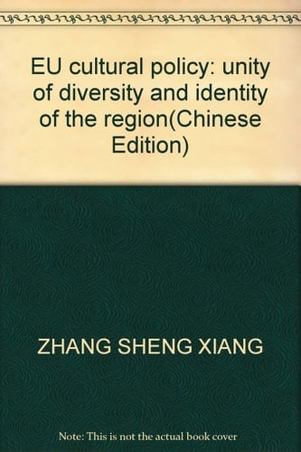 EU cultural policy: unity of diversity and identity of the region(Chinese Edition)