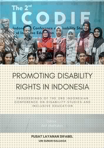 PROMOTING DISABILITY RIGHTS IN INDONESIA Proceedings of the 2nd Indonesian Conference on Disability Studies and Inclusive Education