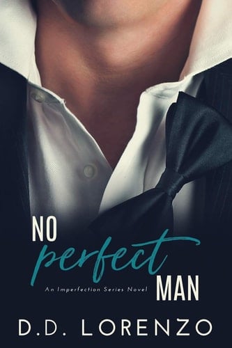 INACTIVE DUE to COVER/PAPER CHANGE: No PERFECT Man The IMPERFECTION Series
