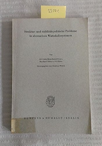 Struktur- und stabilitätspolitische Probleme in alternativen Wirtschaftssystemen