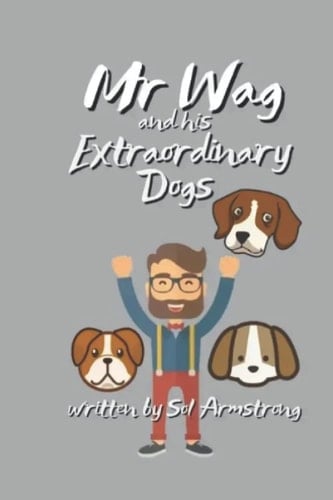 Mr Wag and his Extraordinary Dogs