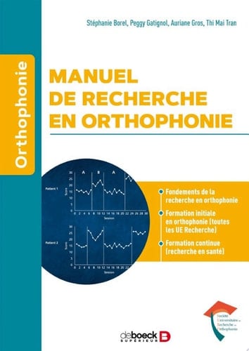 Manuel de recherche en orthophonie : Formation initiale et continue Toutes les UE Recherche