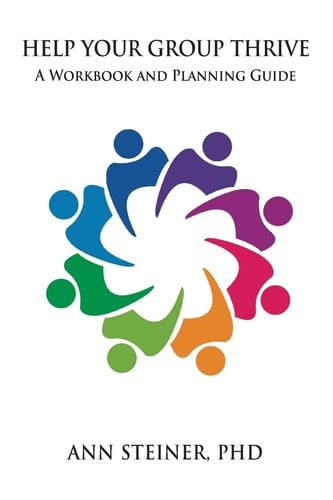Help Your Group Thrive A Workbook and Planning Guide