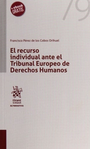 El recurso individual ante el Tribunal Europeo de Derechos Humanos