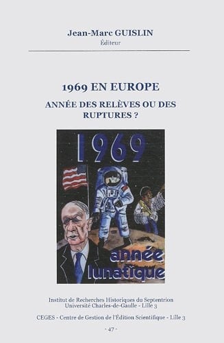1969 en Europe : Année des relèves ou des ruptures ?