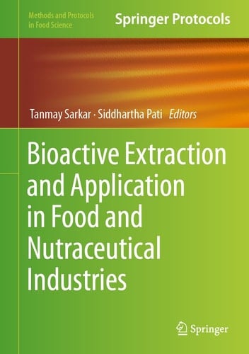 Bioactive Extraction and Application in Food and Nutraceutical Industries