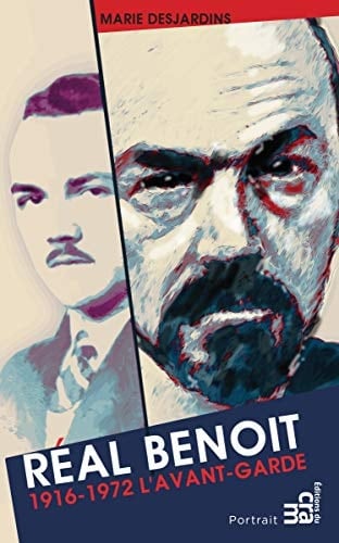 Réal Benoît 1916-1972 l'avant-garde