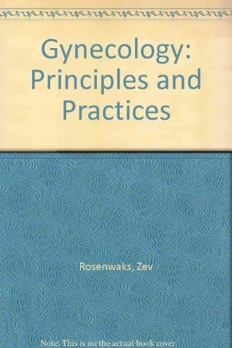Gynecology: Principles and practice