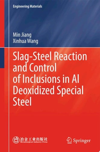 Slag-Steel Reaction and Control of Inclusions in Al Deoxidized Special Steel