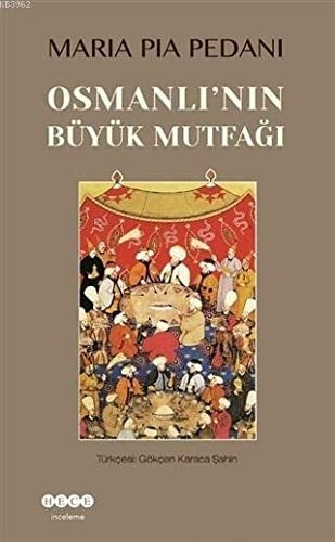 Osmanlı' nın Büyük Mutfağı