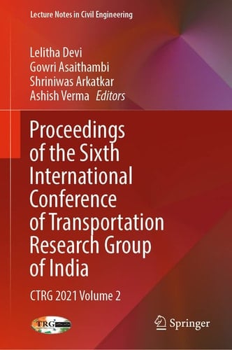 Proceedings of the Sixth International Conference of Transportation Research Group of India CTRG 2021 Volume 2
