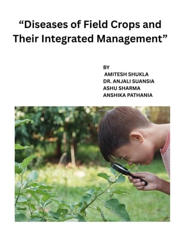 Diseases of Field Crops: Their Integrated Management