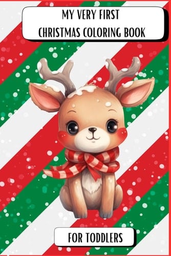 My very First Christmas Coloring book: for toddlers