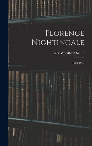 Florence Nightingale 1820-1910