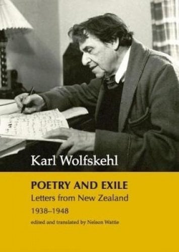 Poetry and Exile Letters from New Zealand, 1938-1948
