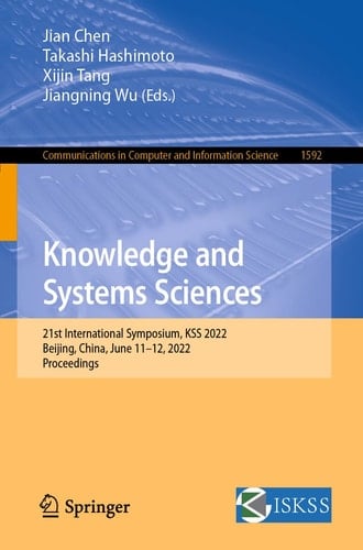 Knowledge and Systems Sciences 21st International Symposium, KSS 2022, Beijing, China, June 11–12, 2022, Proceedings