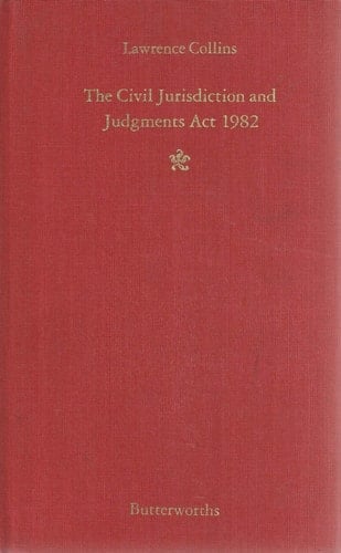 The Civil Jurisdiction and Judgments Act 1982