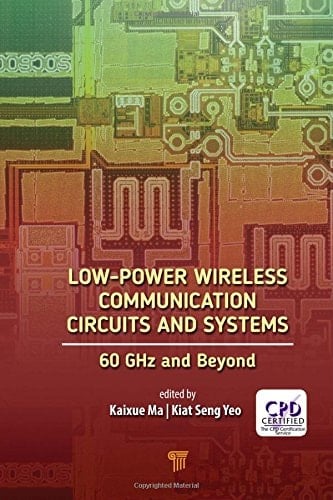 Low-Power Wireless Communication Circuits and Systems 60ghz and Beyond