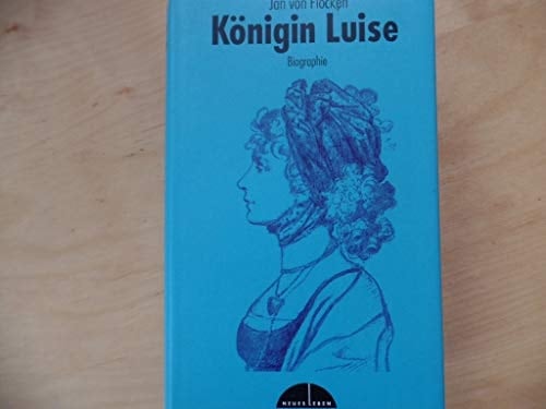 Königin Luise Biographie