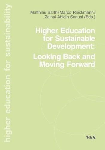 Higher Education for Sustainability Looking Back and Moving Forward