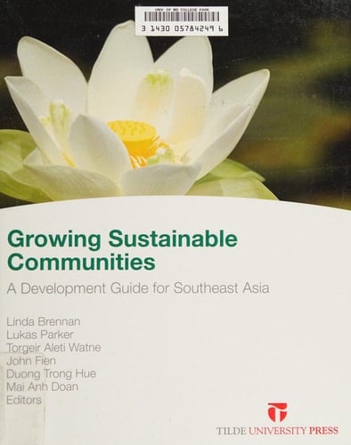 Growing Sustainable Communities A Development Guide for Southeast Asia