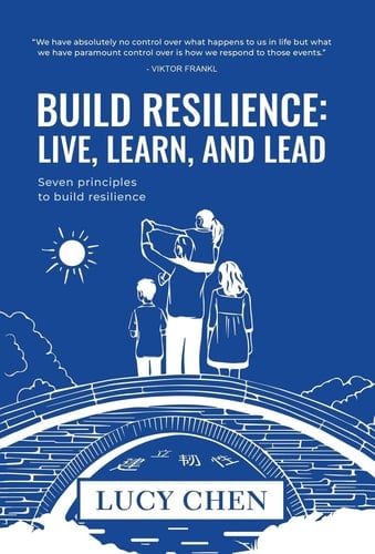 Build Resilience Live, Learn, and Lead