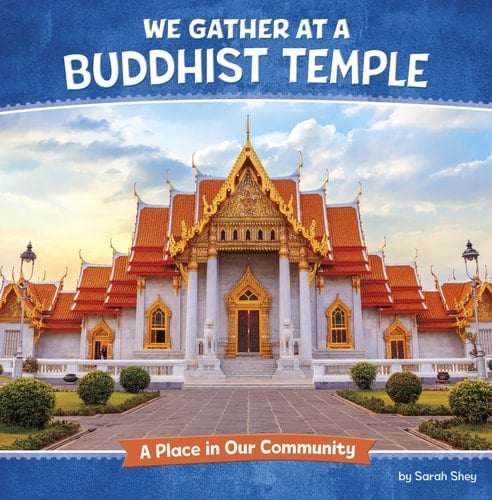 We Gather at a Buddhist Temple A Place in Our Community