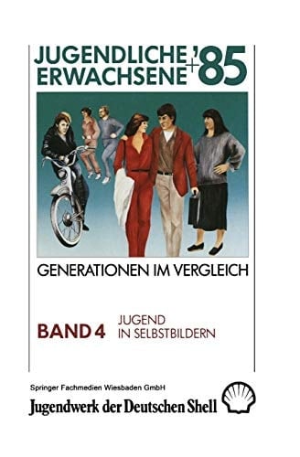Jugendliche + Erwachsene ’85 Generationen im Vergleich