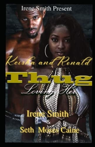 Keisha and Ronald: Thug loving her