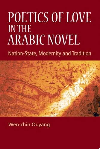 Poetics of Love in the Arabic Novel
