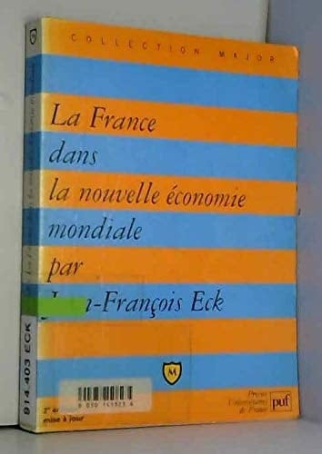La France dans la nouvelle économie mondiale