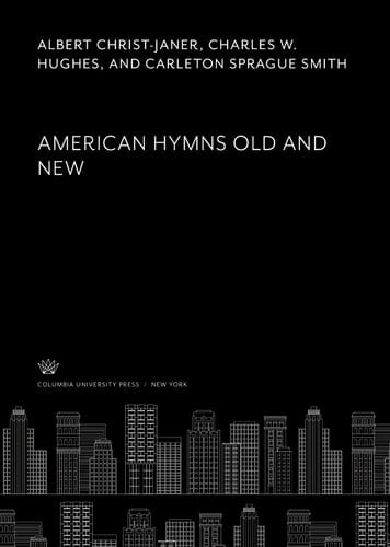 American Hymns Old and New