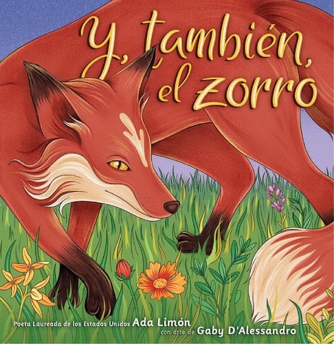 Y, también, el zorro (And, Too, the Fox)