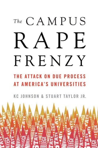The Campus Rape Frenzy