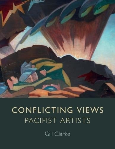 Conflicting Views Pacifist Artists