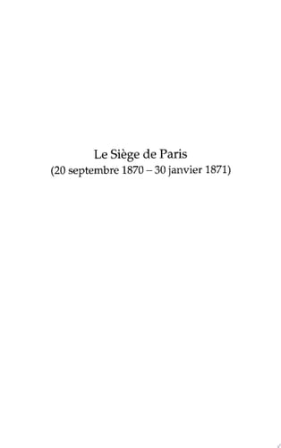 Le Siège de paris 1870-1871 - Journaux croisés d'un écrivain et d'un enfant